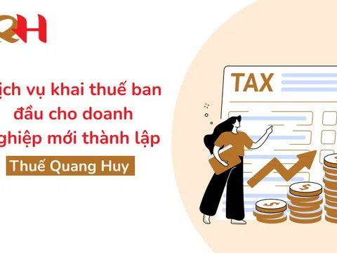Dịch vụ khai thuế ban đầu cho doanh nghiệp mới thành lập của Thuế Quang Huy