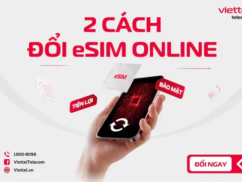 Đổi điện thoại mới: Những điều cần biết khi chuyển eSIM và kích hoạt lại trên thiết bị khác