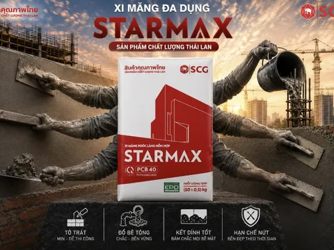 Xi măng Starmax: Xi măng đa dụng chất lượng cao, đáp ứng tiêu chuẩn quốc tế