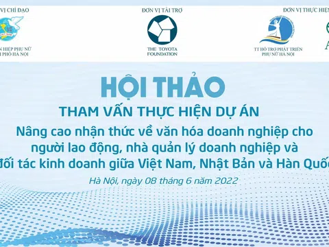 Nâng cao nhận thức về văn hoá doanh nghiệp cho người lao động, nhà quản lý doanh nghiệp và đối tác kinh doanh giữa Việt Nam- Nhật Bản và Hàn Quốc