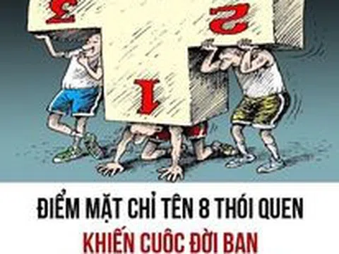 Điểm mặt chỉ tên 8 thói quen khiến cuộc đời bạn ngày càng xuống giá