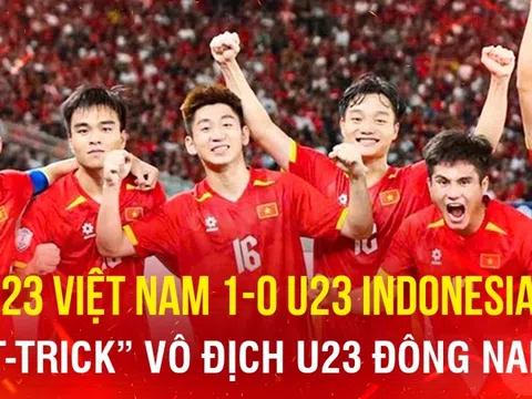 Thắng Indonesia, U23 Việt Nam lần thứ 3 liên tiếp vô địch Đông Nam Á