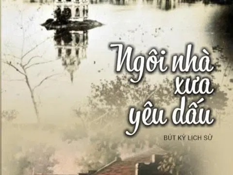 "Ngôi nhà xưa yêu dấu" có gì đặc biệt ?