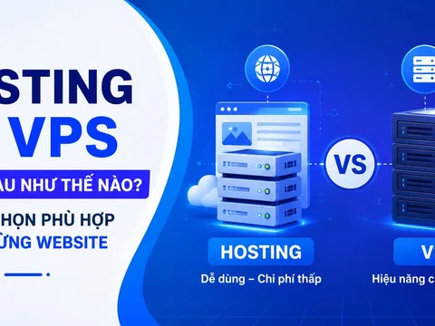 Hosting và VPS khác nhau như thế nào? Cách chọn phù hợp cho từng website