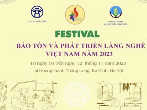 Festival bảo tồn và phát triển làng nghề Việt Nam năm 2023: Tôn vinh tinh hoa làng nghề Việt