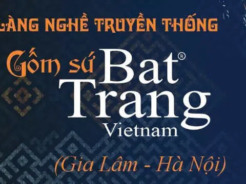 Làng nghề truyền thống Gốm sứ Bát Tràng