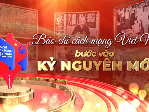 Báo chí Cách mạng Việt Nam: Sức mạnh truyền thông trong kỷ nguyên mới