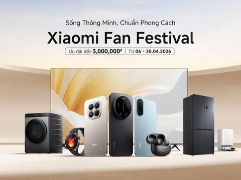 Xiaomi khởi động Xiaomi Fan Festival 2026, tung hàng loạt ưu đãi cho mọi thiết bị Xiaomi