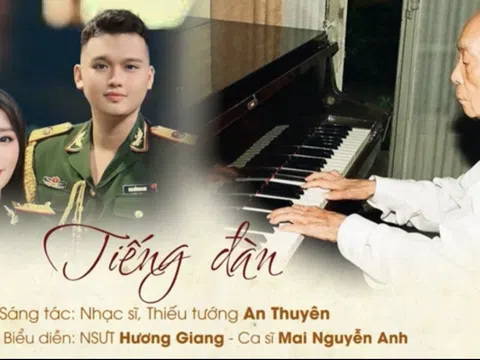 NSƯT Hương Giang và Ca sĩ Mai Nguyễn Anh ra mắt MV “Tiếng đàn huyền thoại Võ Nguyên Giáp”