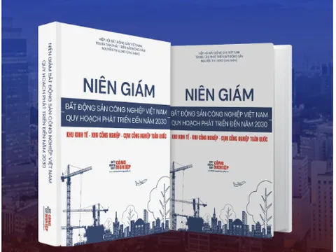 Sắp ra mắt niên giám bất động sản công nghiệp Việt Nam quy hoạch phát triển đến năm 2030