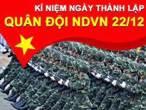 Những lời chúc ý nghĩa ngày thành lập Quân đội Nhân dân Việt Nam 22/12