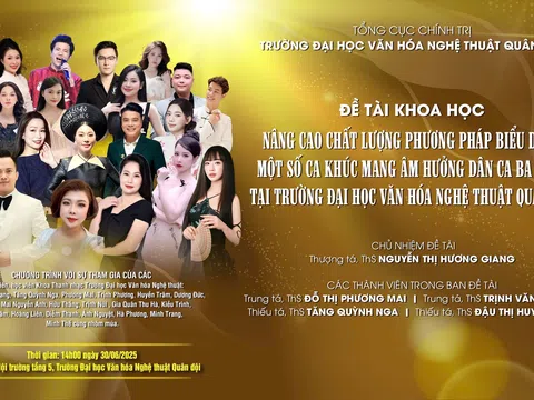 Trường Đại học Văn hóa Nghệ thuật Quân đội tổ chức nghiệm thu đề tài khoa học về phương pháp biểu diễn ca khúc mang âm hưởng dân ca