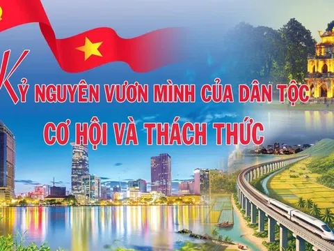 Kỷ nguyên vươn mình của dân tộc: Cơ hội và thách thức!