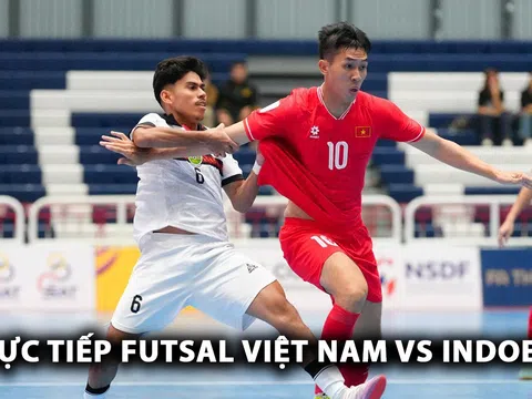 Trực tiếp futsal Việt Nam vs Indonesia - Chung kết futsal Đông Nam Á 2024: ĐT Việt Nam tạo kỳ tích?