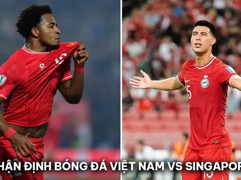 Nhận định bóng đá ĐT Việt Nam vs Singapore - Bán kết AFF Cup 2024: Nguyễn Xuân Son đi vào lịch sử?