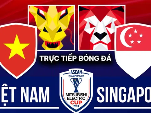 Xem trực tiếp bóng đá Việt Nam vs Singapore ở đâu, kênh nào? Link xem trực tiếp bán kết AFF Cup 2024