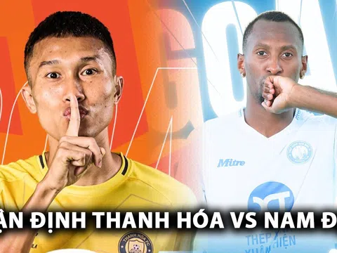 Nhận định bóng đá Thanh Hóa vs Nam Định - Vòng 12 V.League: Trò cưng HLV Kim Sang-sik tỏa sáng?