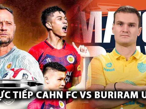 Trực tiếp bóng đá CAHN vs Buriram Utd - ACC Shopee Cup: Ngôi sao ĐT Việt Nam lập kỳ tích ở giải ĐNÁ