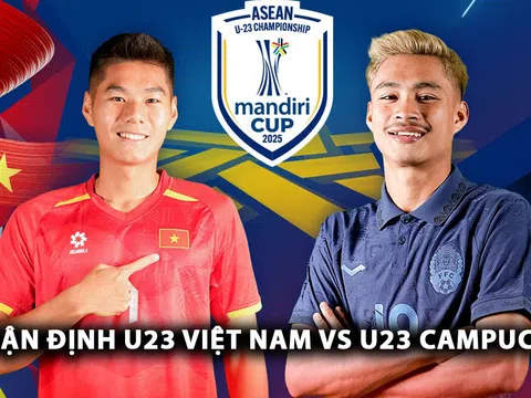 Nhận định bóng đá U23 Việt Nam vs U23 Campuchia: Sao Việt kiều lập siêu phẩm khó tin?