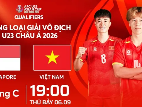 Xem trực tiếp U23 Việt Nam vs U23 Singapore ở đâu, kênh nào? Link xem trực tiếp VL U23 châu Á