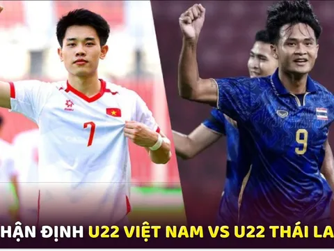 Nhận định U22 Việt Nam vs U22 Thái Lan, 19h30 ngày 18/12 - Chung kết bóng đá nam SEA Games 33