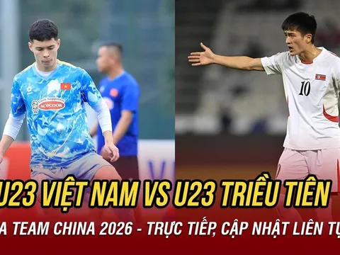 HIGHLIGHTS U23 Việt Nam vs U23 Triều Tiên - CFA Team China 2026: Cao Văn Bình và Văn Thuận gây sốt?