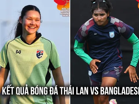 Kết quả bóng đá U20 Thái Lan vs U20 Bangladesh hôm nay 1/4: U20 Việt Nam nhận tin không vui?