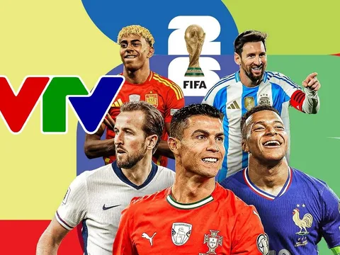 FIFA xác nhận VTV chính thức sở hữu bản quyền World Cup 2026, mức giá gây choáng ngợp