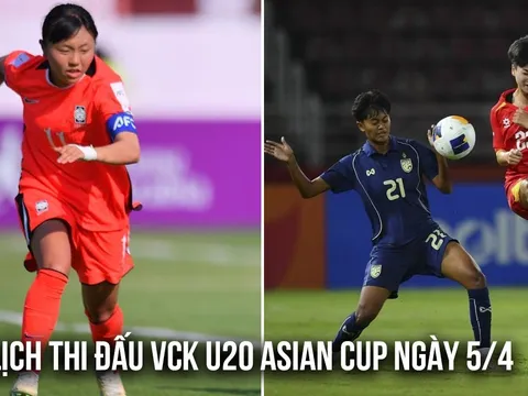 Lịch thi đấu VCK U20 Asian Cup 2026 ngày 5/4: Bất ngờ xuất hiện; ĐT Việt Nam hết hy vọng đi tiếp?