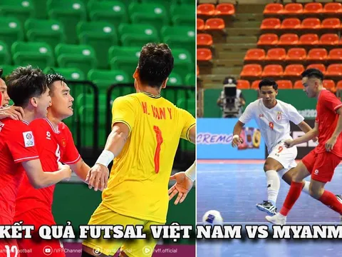 Kết quả Futsal Việt Nam vs Myanmar hôm nay 6/4 - ASEAN Cup 2026: Người hùng World Cup toả sáng?