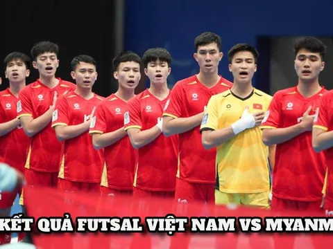 Kết quả, tỷ số Futsal Việt Nam vs Myanmar - ASEAN Cup 2026 hôm nay 6/4: Chiến thắng huỷ diệt