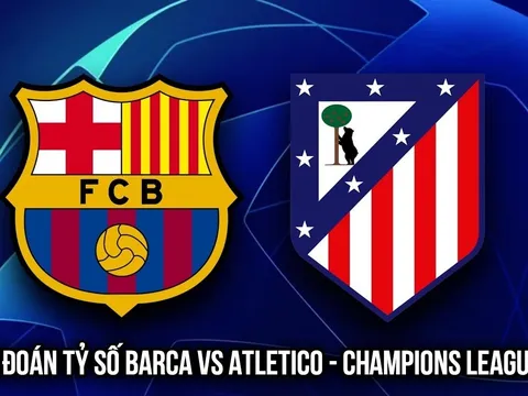 Dự đoán tỷ số Barca vs Atletico Madrid ngày 9/4 - Tứ kết Champions League: Gã khổng lồ sảy chân?