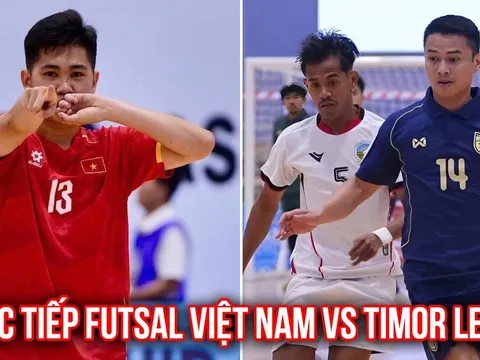Trực tiếp Futsal Việt Nam vs Futsal Timor Leste ngày 7/4 - Link trực tiếp ĐT Việt Nam tại ASEAN Cup 2026