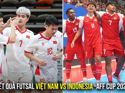 Kết quả, tỷ số Futsal Việt Nam vs Indonesia ngày 10/4 - Bán kết AFF Cup 2026: Thất bại khó nuốt trôi
