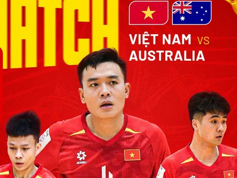 Link xem trực tiếp ĐT Việt Nam vs ĐT Australia - Futsal Đông Nam Á 2026: Chiến thắng vì danh dự?