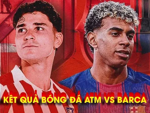 Kết quả bóng đá C1 Atletico vs Barca ngày 15/4: Đêm ác mộng của Yamal tại Metropolitano?