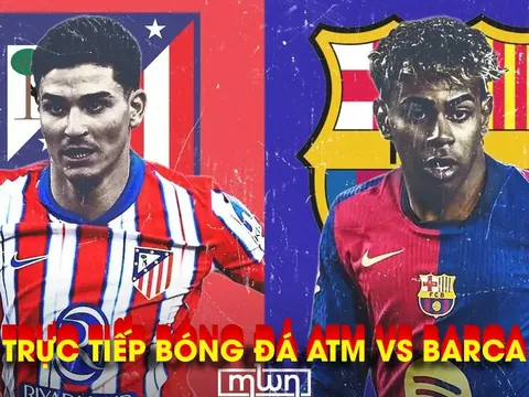 Xem trực tiếp Atletico vs Barca ở đâu, kênh nào? Link trực tiếp Cúp C1 Champions League hôm nay 15/4