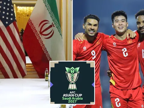 Đàm phán Mỹ - Iran có biến, ĐT Việt Nam nhận thông báo quan trọng từ AFC về VCK Asian Cup 2027