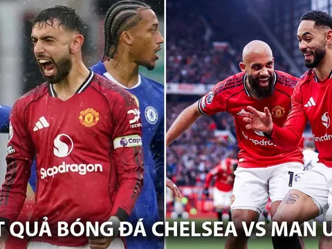 Kết quả, tỷ số Chelsea vs MU hôm nay 19/4: Bruno Fernandes lập kỷ lục; Quỷ Đỏ nắm chắc vé dự Cúp C1