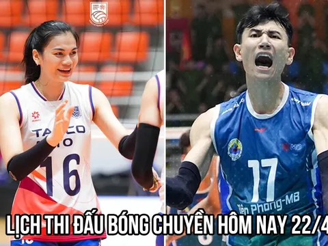 Lịch thi đấu bóng chuyền hôm nay 22/4: Cú hích đặc biệt trước thềm bán kết Cúp Hùng Vương 2026