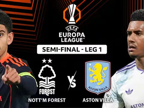 Dự đoán tỷ số Nottingham Forest vs Aston Villa, 2h ngày 1/5 - Nhận định Europa League