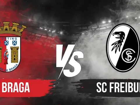 Nhận định bóng đá Braga vs Freiburg, 2h ngày 1/5 - Dự đoán bán kết Europa League