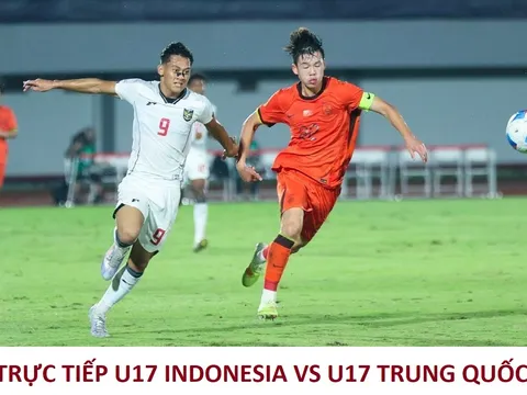 Trực tiếp bóng đá U17 Indonesia vs U17 Trung Quốc - Xem trực tiếp VCK U17 châu Á 2026 hôm nay