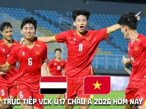 Xem trực tiếp bóng đá U17 Việt Nam đấu U17 Yemen ở đâu, kênh nào? Link trực tiếp VCK U17 châu Á 2026