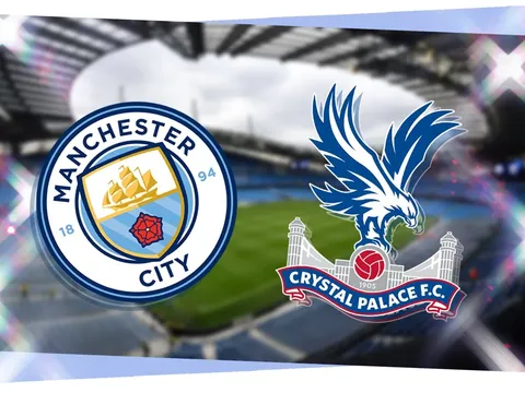 Nhận định Man City vs Crystal Palace: Thầy trò Pep Guardiola không được phép sảy chân