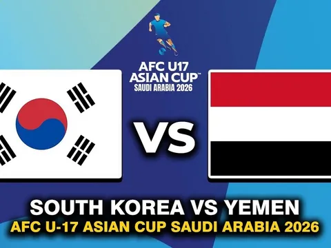 Kết quả bóng đá U17 Hàn Quốc vs U17 Yemen - VCK U17 châu Á 2026: U17 Việt Nam hưởng lợi lớn