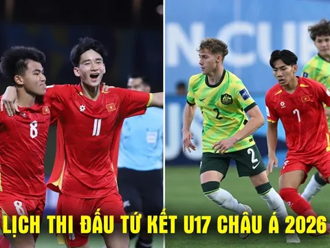 Lịch thi đấu tứ kết U17 châu Á 2026 mới nhất 14/5 - Lịch trực tiếp U17 Việt Nam đấu Australia
