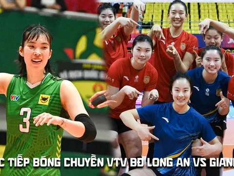 Trực tiếp bóng chuyền nữ Cúp VTV9 Bình Điền - Link trực tiếp VTV BĐ Long An vs Giang Tô lúc 20h 15/5
