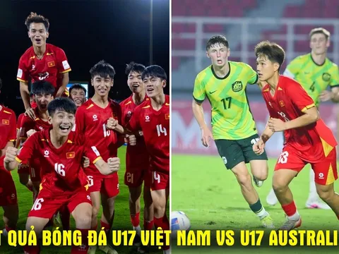 Kết quả, tỷ số U17 Việt Nam vs U17 Australia - Tứ kết U17 châu Á 2026: ĐT Việt Nam tạo địa chấn?