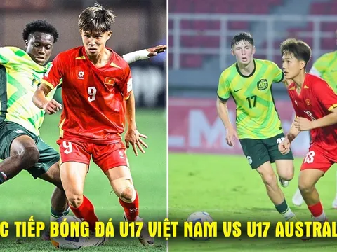 Xem trực tiếp bóng đá U17 Việt Nam vs U17 Australia ở đâu, kênh nào? Link trực tiếp tứ kết U17 châu Á